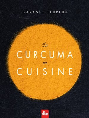cover image of Le curcuma en cuisine